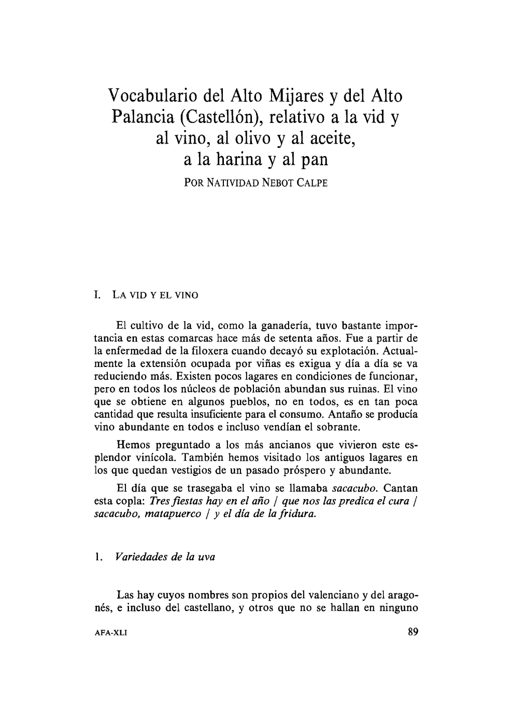 Vocabulario Del Alto Mijares Y Del Alto Palancia (Castellón), Relativo a La Vid Y Al Vino, Al Olivo Y Al Aceite, a La Harina Y Al Pan