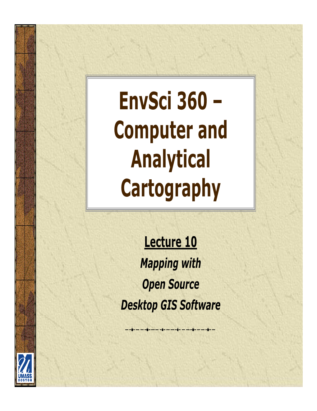 Envsci 360 – Computer and Analytical Cartography