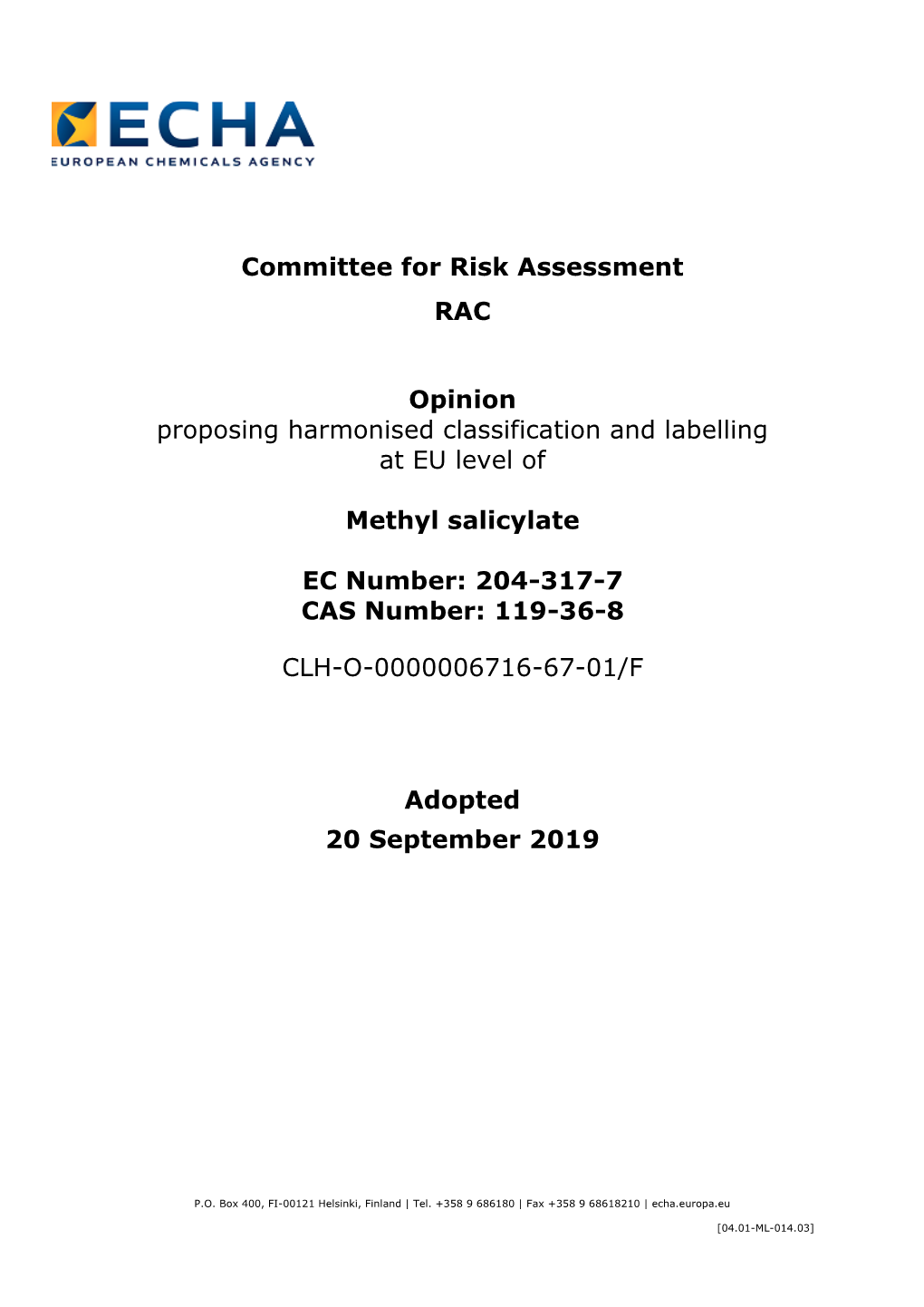 Committee for Risk Assessment RAC Opinion Proposing Harmonised Classification and Labelling at EU Level of Methyl Salicylate EC