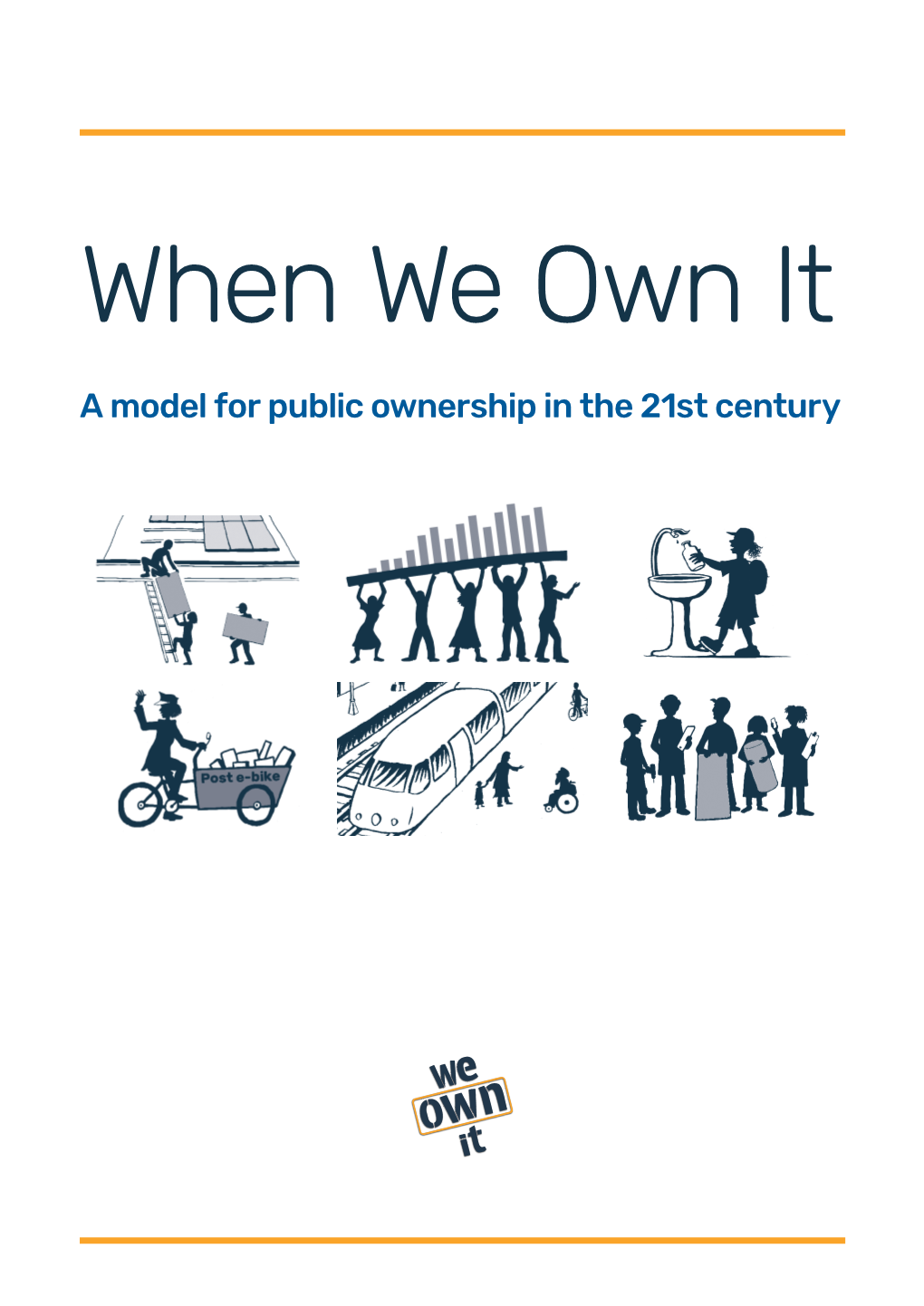 When We Own It – a Model for Public Ownership in the 21St Century