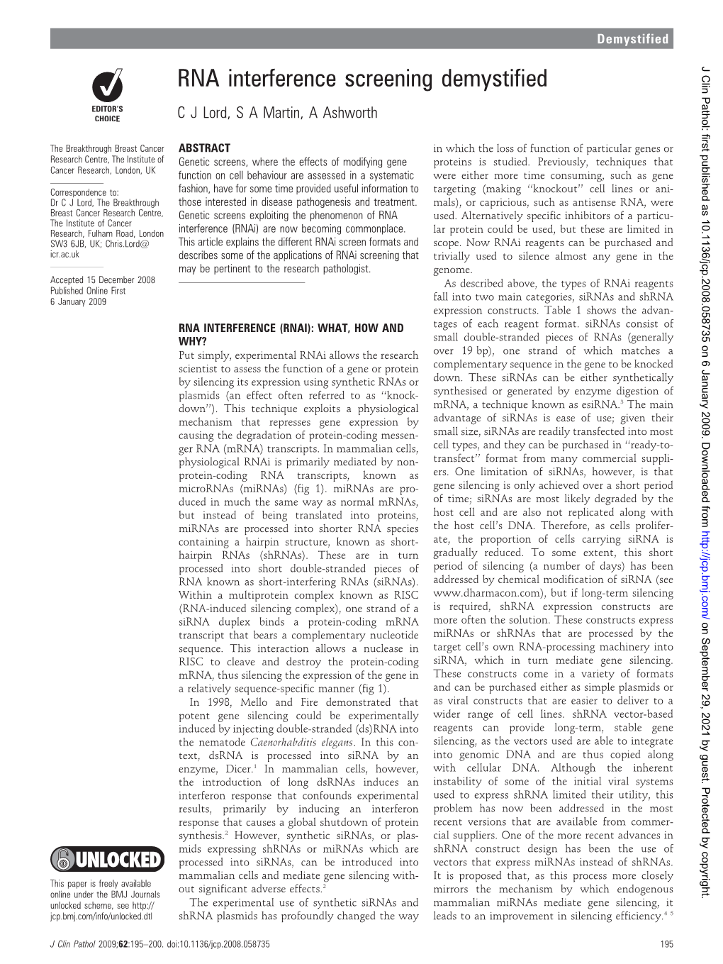 RNA Interference Screening Demystified C J Lord, S a Martin, a Ashworth