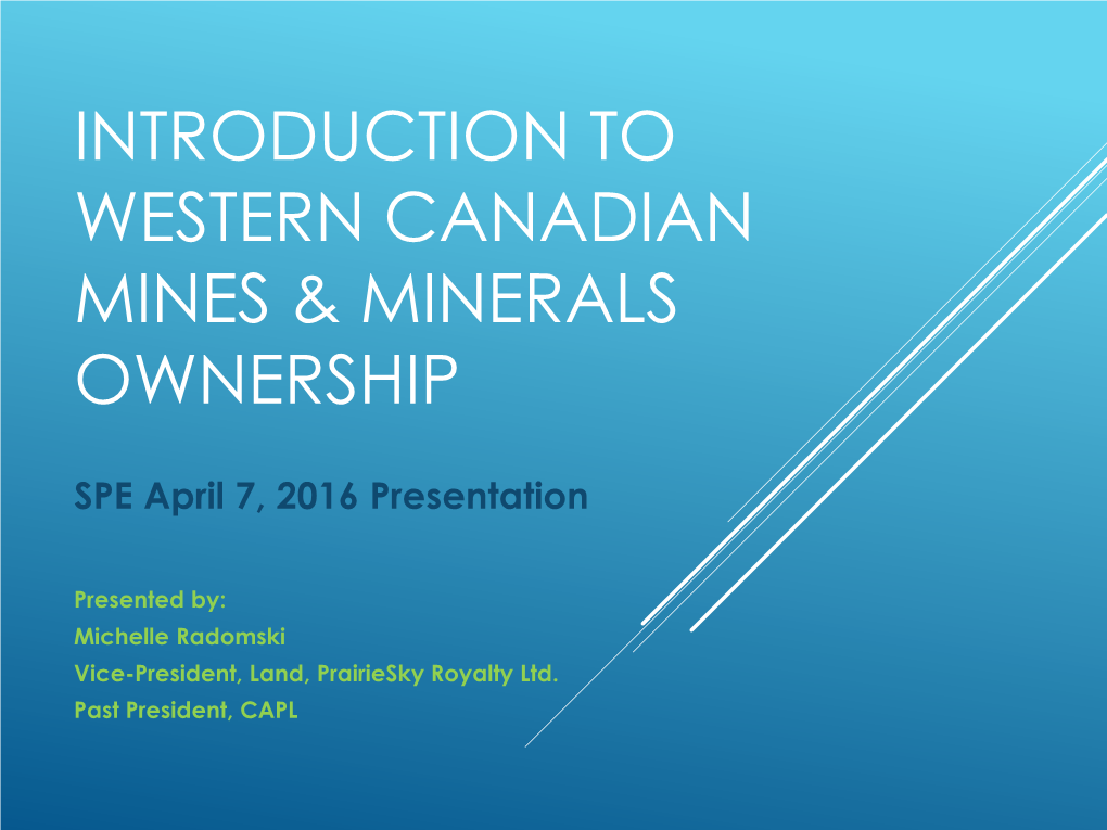 Introduction to Western Canadian Mines and Minerals Ownership