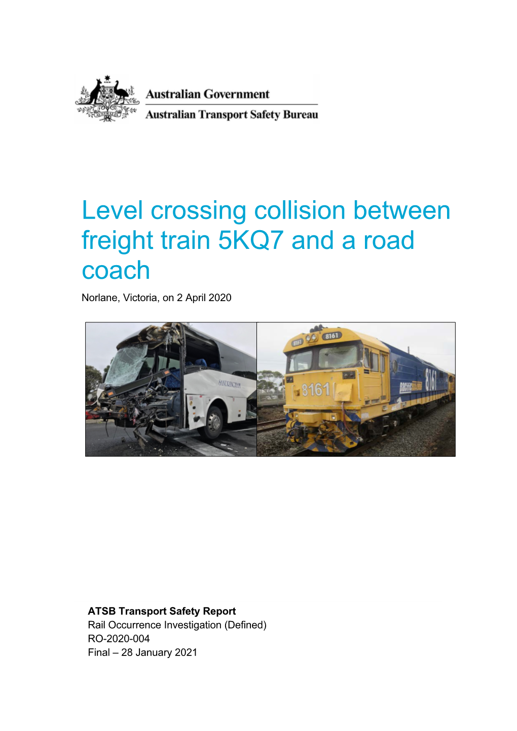 Level Crossing Collision Between Freight Train 5KQ7 and a Road Coach Norlane, Victoria, on 2 April 2020