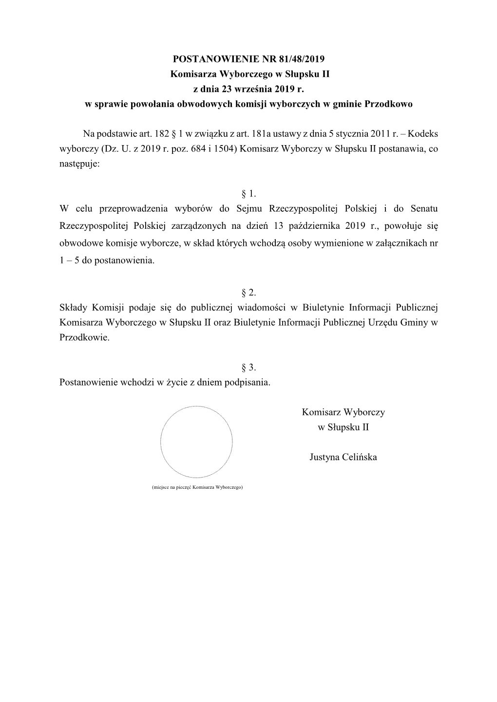 POSTANOWIENIE NR 81/48/2019 Komisarza Wyborczego W Słupsku II Z Dnia 23 Września 2019 R. W Sprawie Powołania Obwodowych Komisji Wyborczych W Gminie Przodkowo