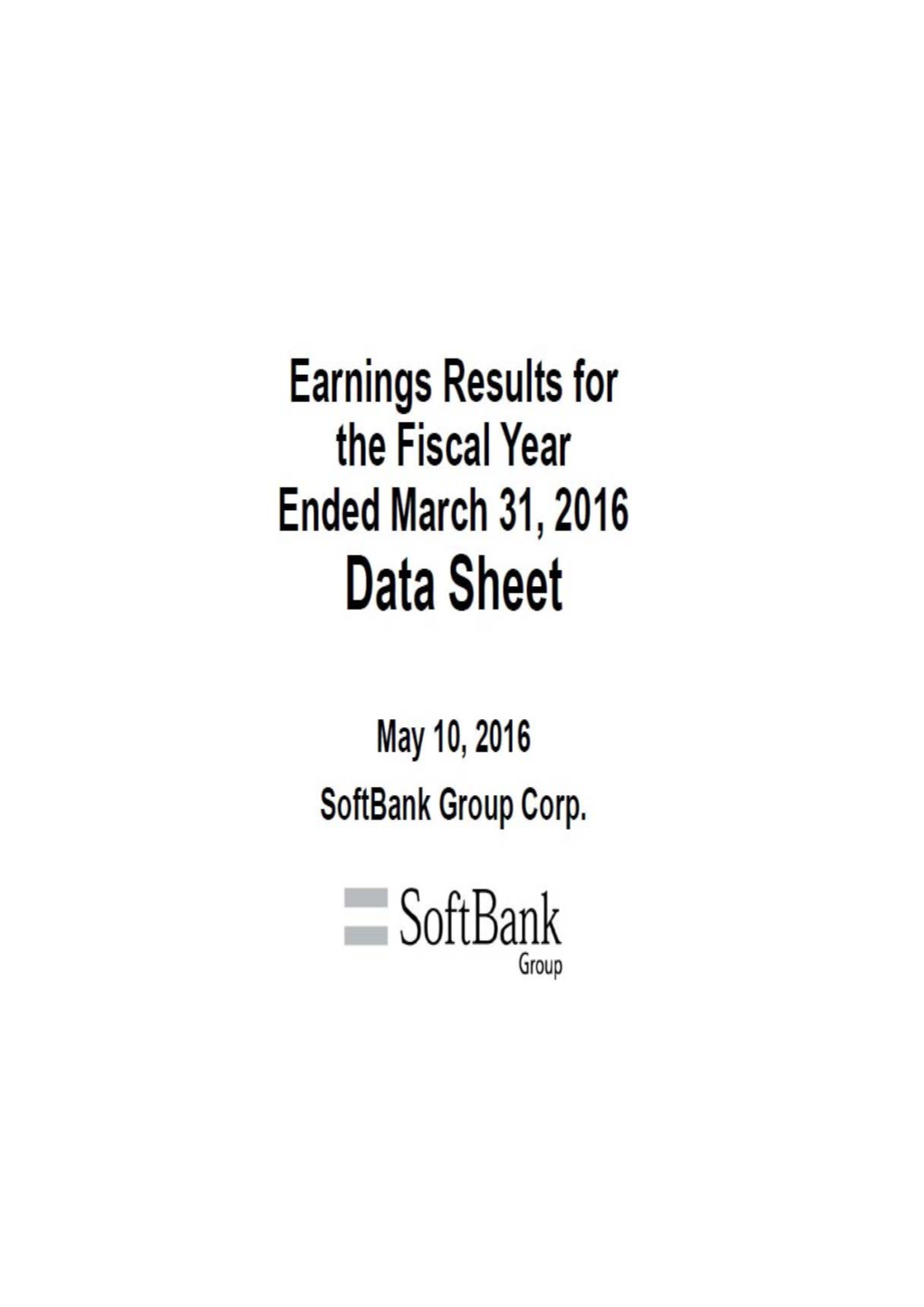 Earnings Results for the Fiscal Year Ended March 31, 2016 Data Sheet