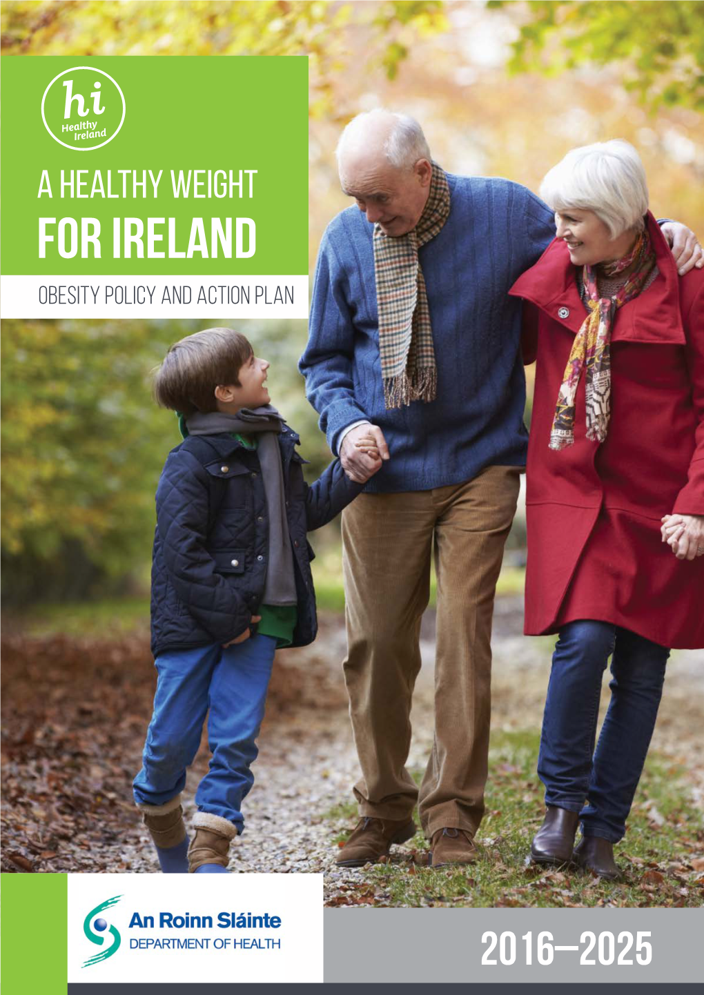 A Healthy Weight for Ireland Obesity Policy and Action Plan