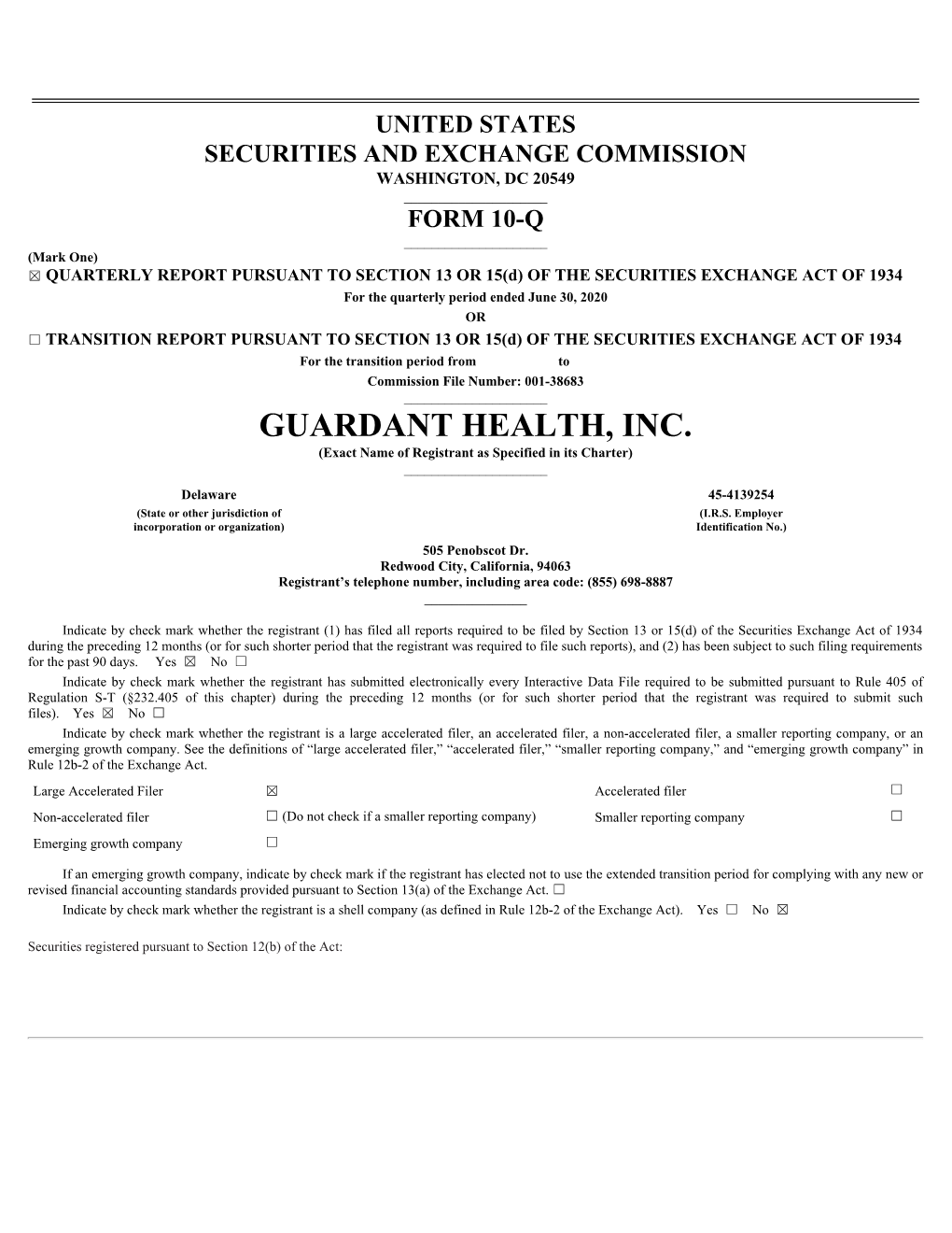 GUARDANT HEALTH, INC. (Exact Name of Registrant As Specified in Its Charter) ______Delaware 45-4139254 (State Or Other Jurisdiction of (I.R.S