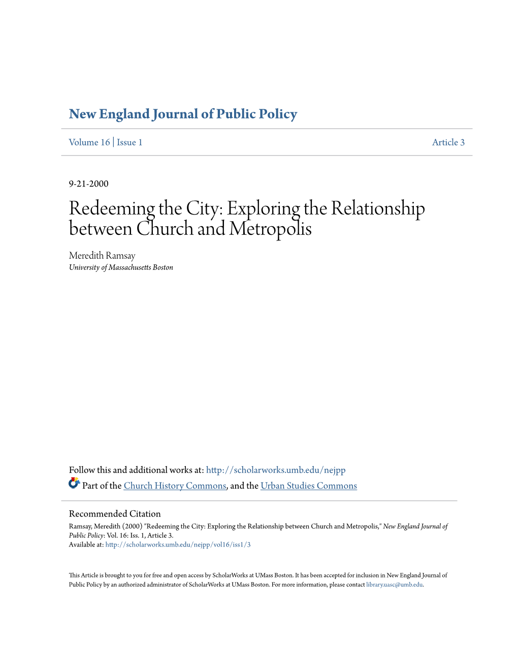 Redeeming the City: Exploring the Relationship Between Church and Metropolis Meredith Ramsay University of Massachusetts Boston