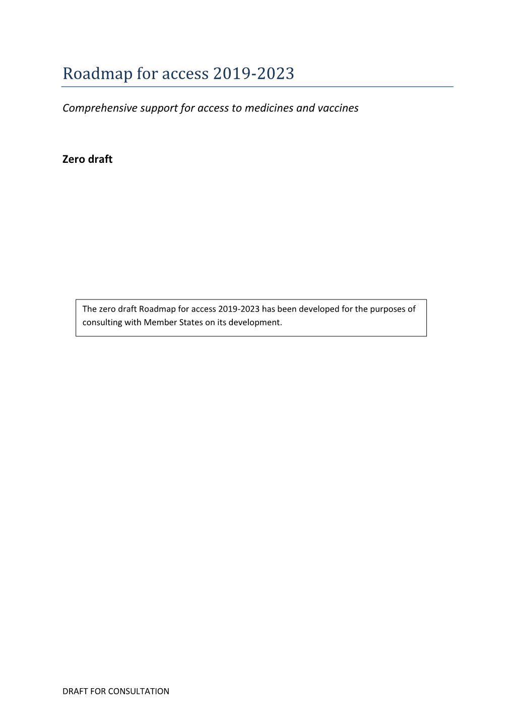 Zero Draft Roadmap for Access 2019-2023 Has Been Developed for the Purposes of Consulting with Member States on Its Development