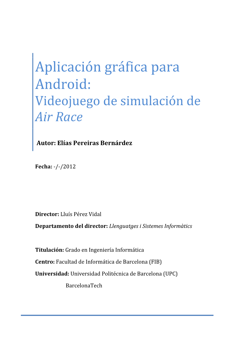 Aplicación Gráfica Para Android: Videojuego De Simulación De Air Race