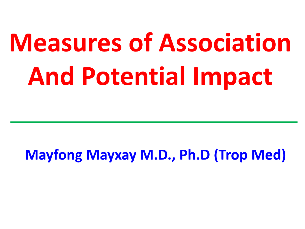 Measures of Association and Potential Impact