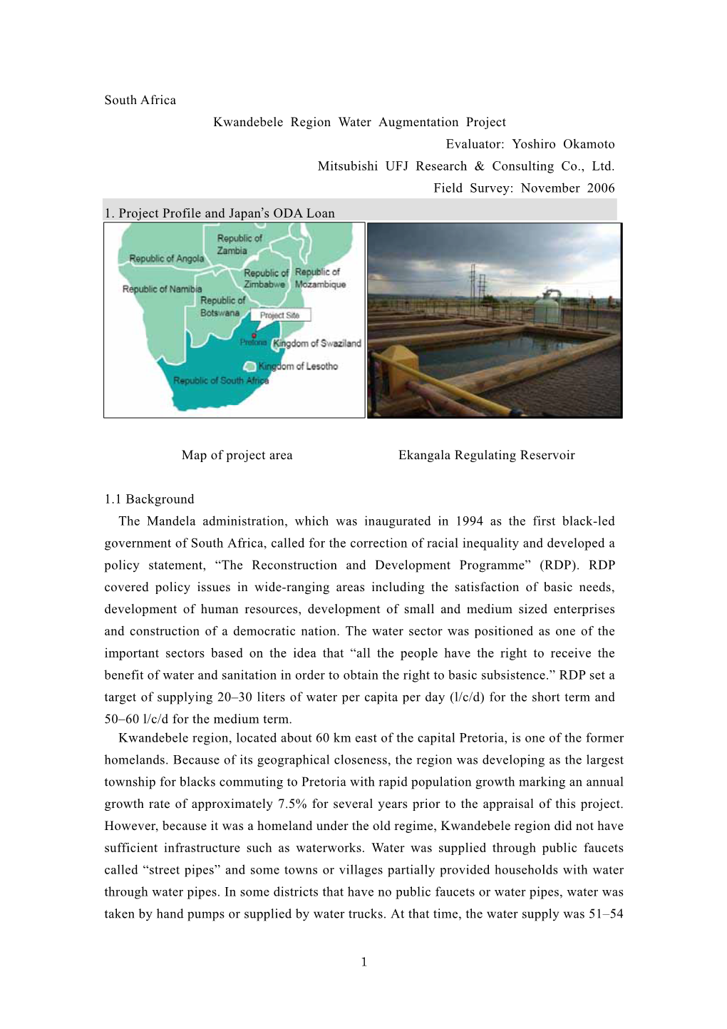 South Africa Kwandebele Region Water Augmentation Project Evaluator: Yoshiro Okamoto Mitsubishi UFJ Research & Consulting Co., Ltd