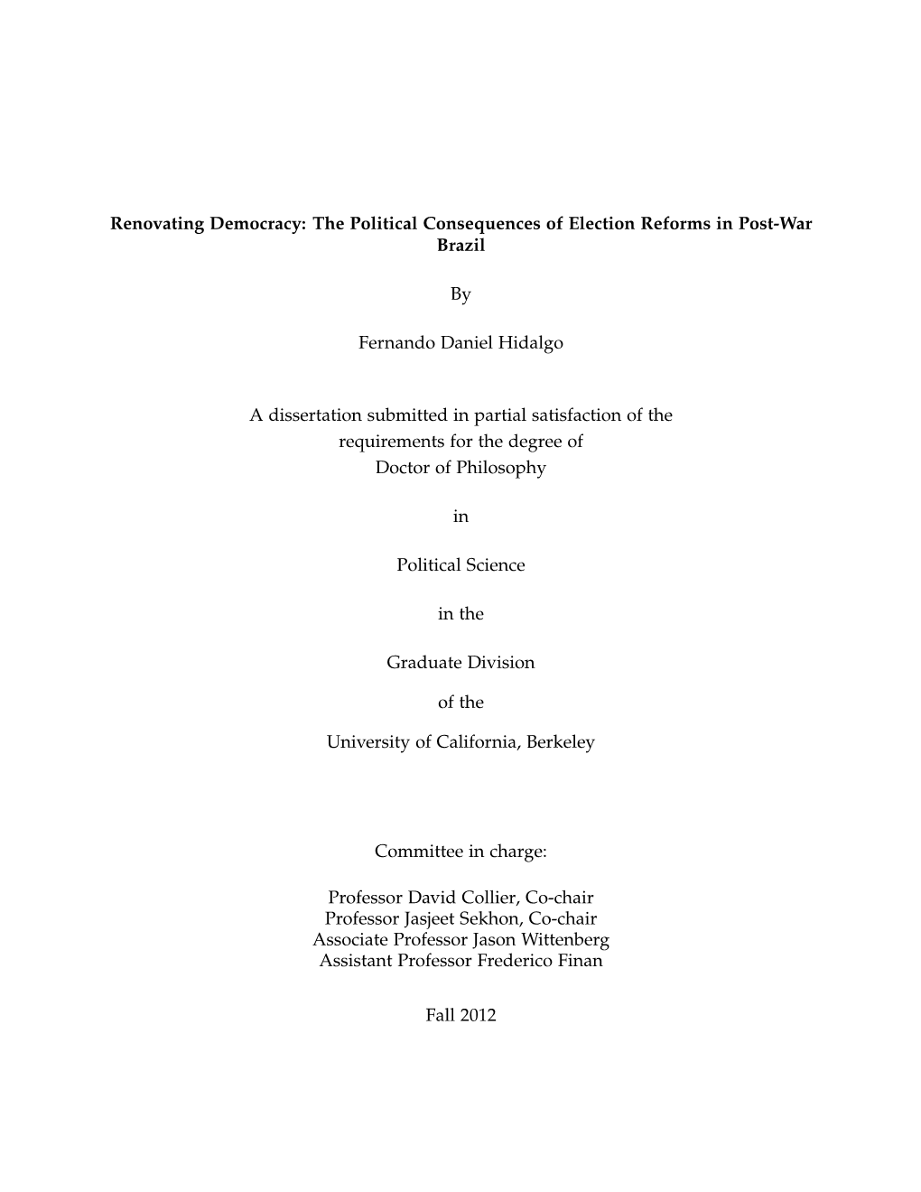 Renovating Democracy: the Political Consequences of Election Reforms in Post-War Brazil