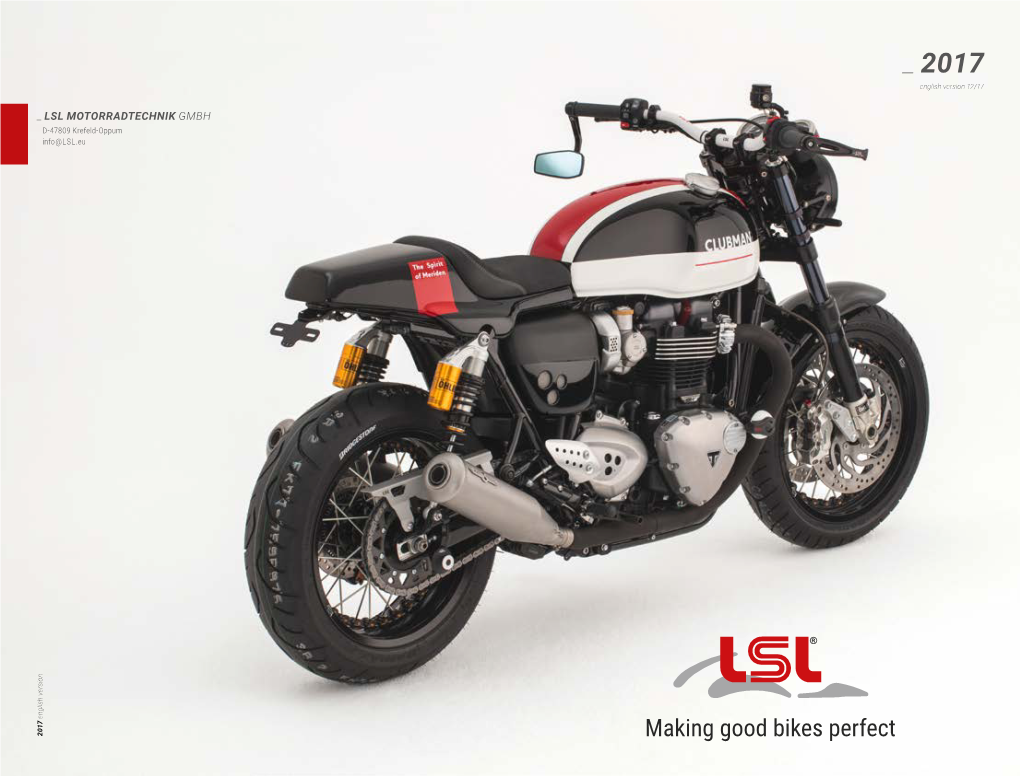 2017 English Version Info@LSL.Eu Krefeld-Oppum D-47809 LSL MOTORRADTECHNIK