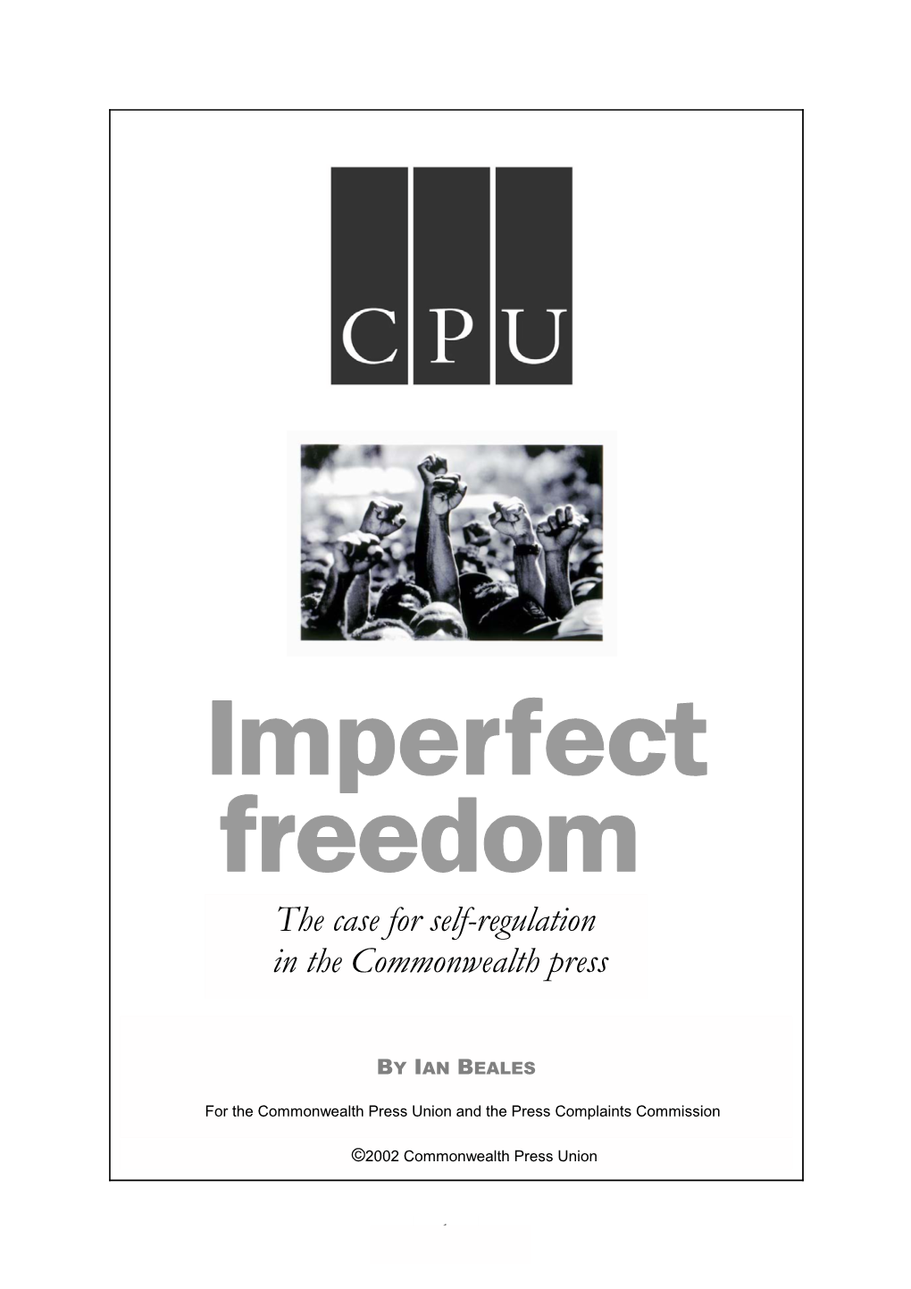 Imperfect Freedom the Case for Self-Regulation in the Commonwealth Press