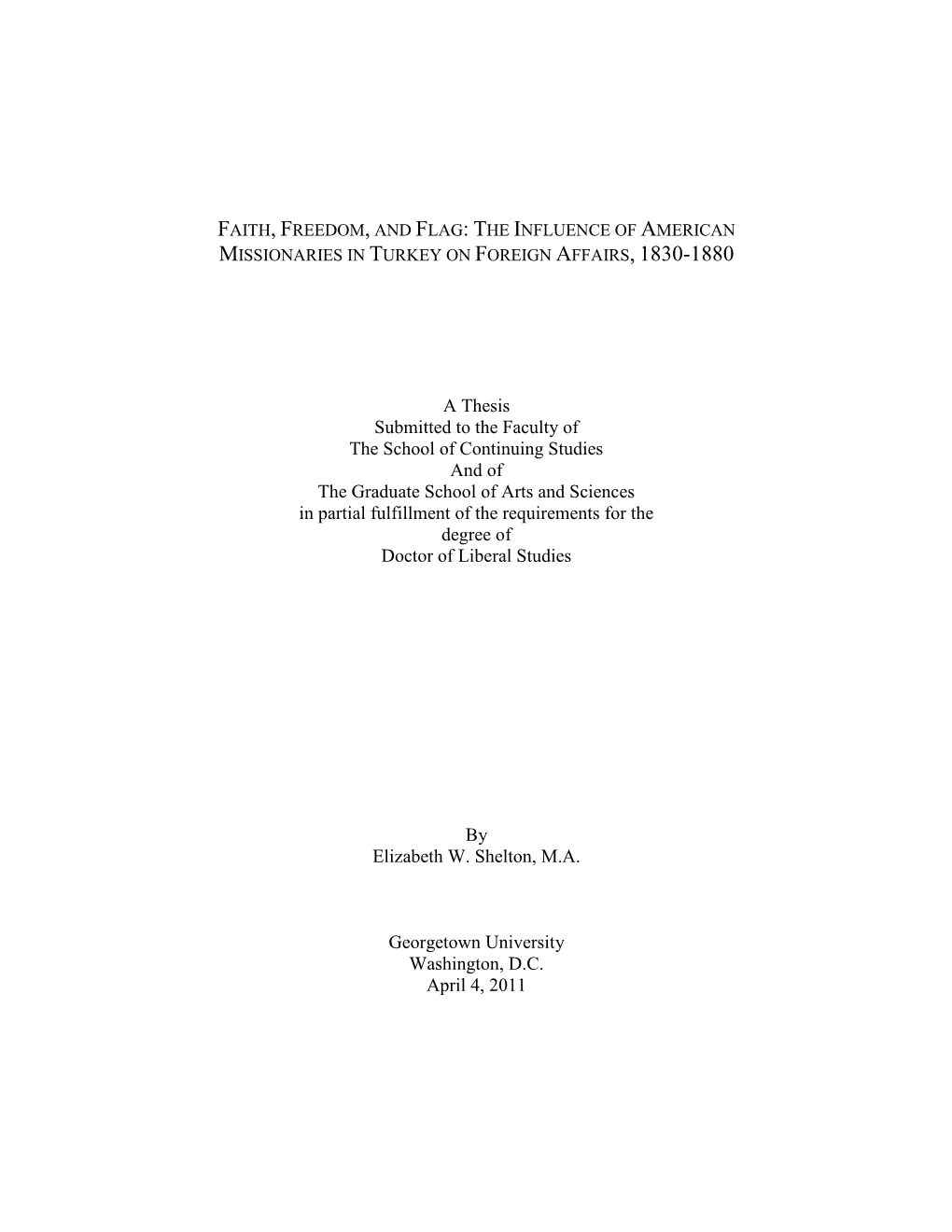 The Influence of American Missionaries in Turkey on Foreign Affairs, 1830�1880