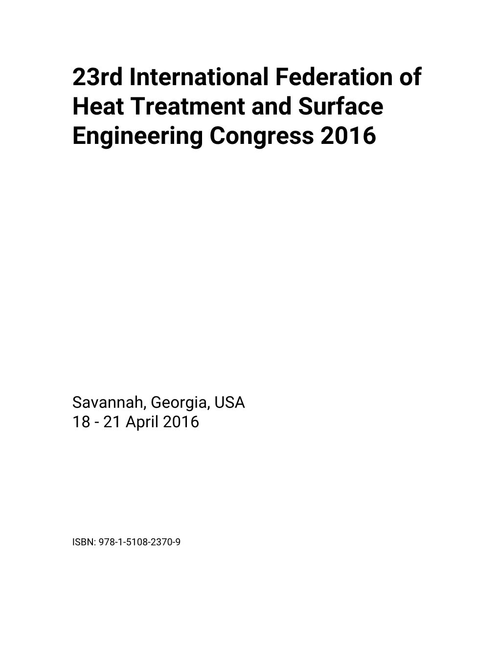 23Rd International Federation of Heat Treatment and Surface Engineering Congress 2016