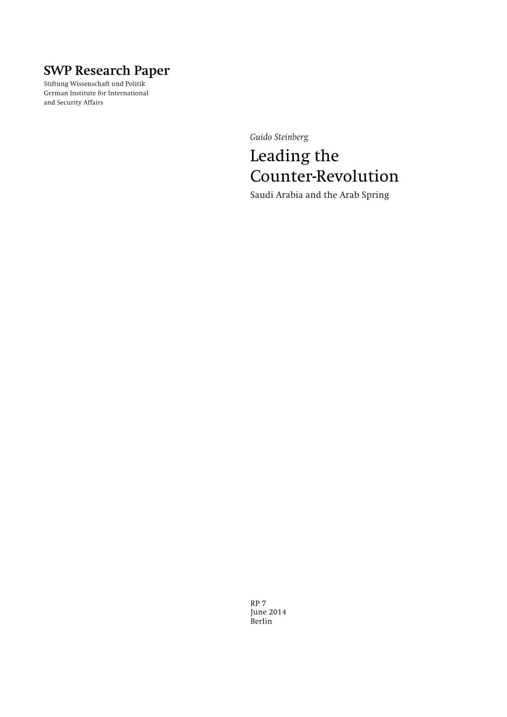 Leading the Counter-Revolution. Saudi Arabia and the Arab Spring