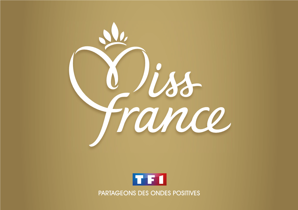 De Faire Vivre Le Rêve Miss France»