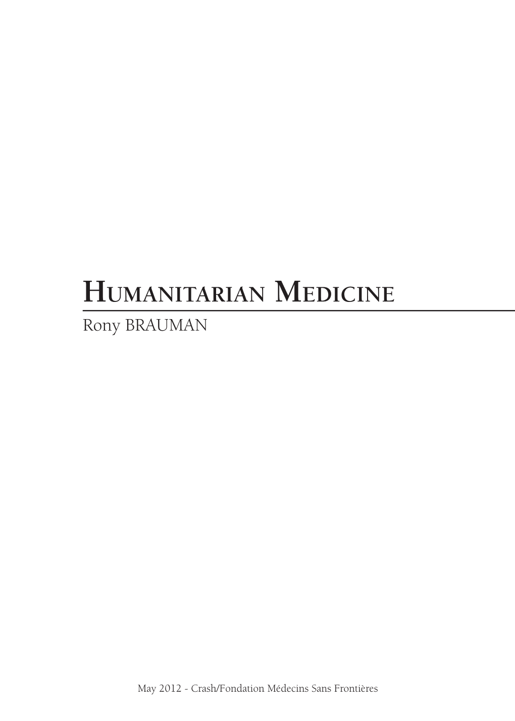 Humanitarian Medicine Rony Brauman