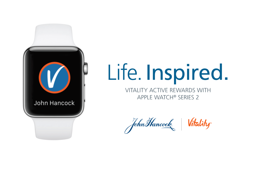 Life. Inspired. VITALITY ACTIVE REWARDS with APPLE WATCH® SERIES 2 Inspire Success