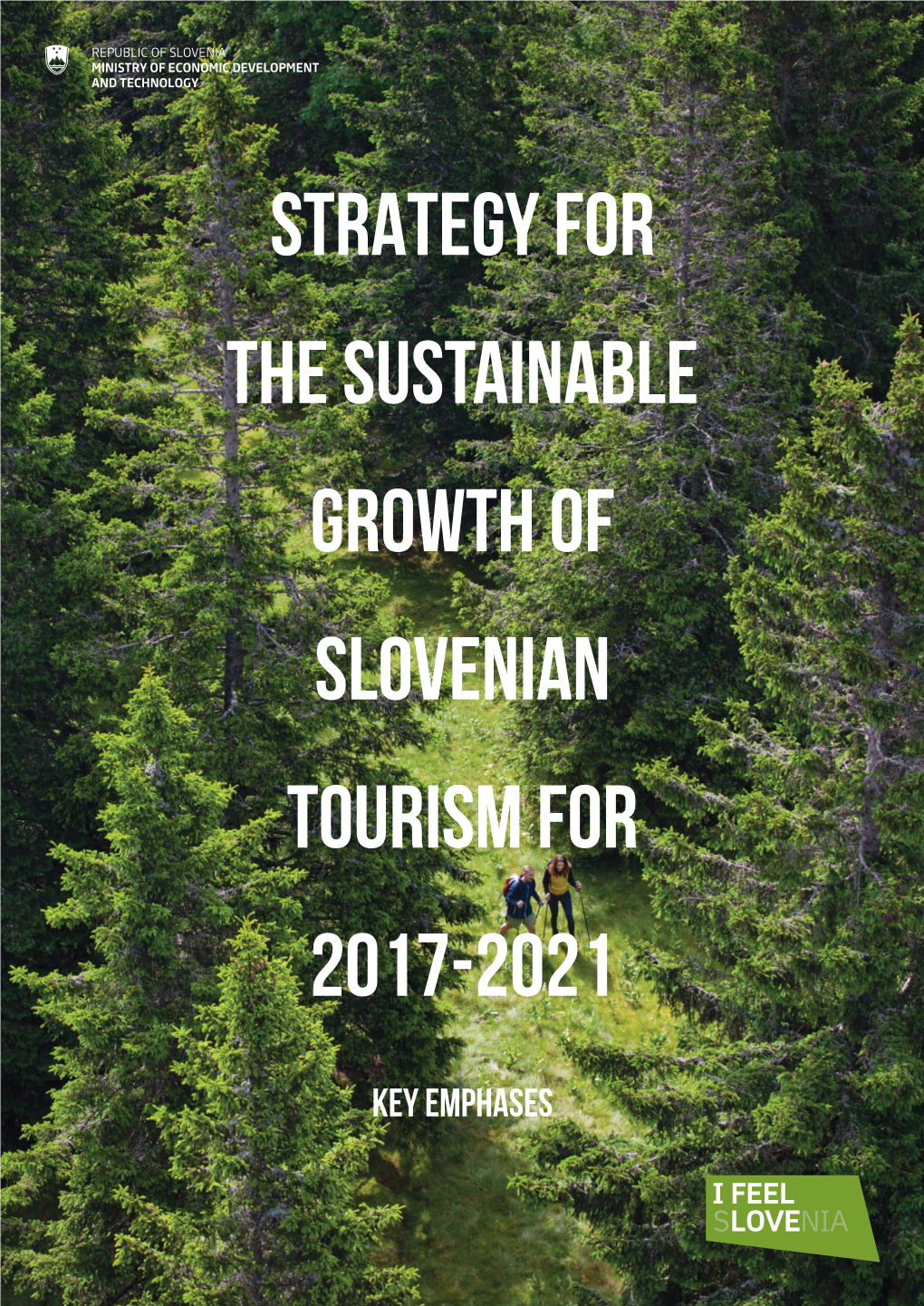 Strategy for the Sustainable Growth of Slovenian Tourism for 2017-2021