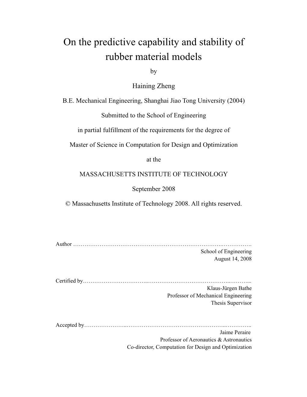 On the Predictive Capability and Stability of Rubber Material Models By