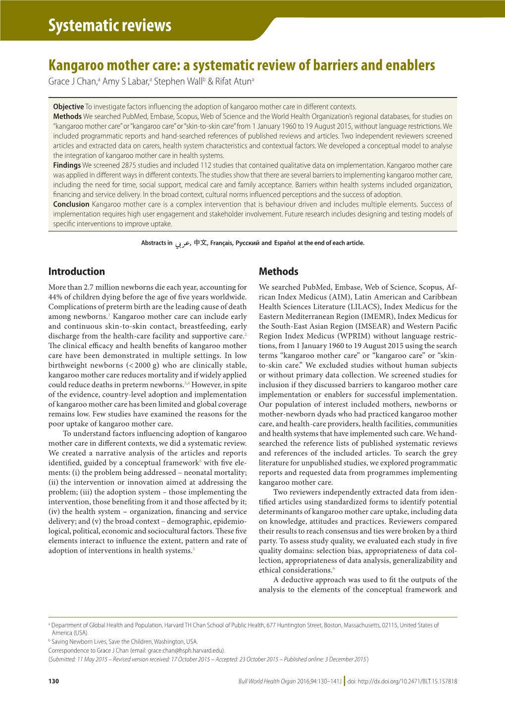 Kangaroo Mother Care: a Systematic Review of Barriers and Enablers Grace J Chan,A Amy S Labar,A Stephen Wallb & Rifat Atuna