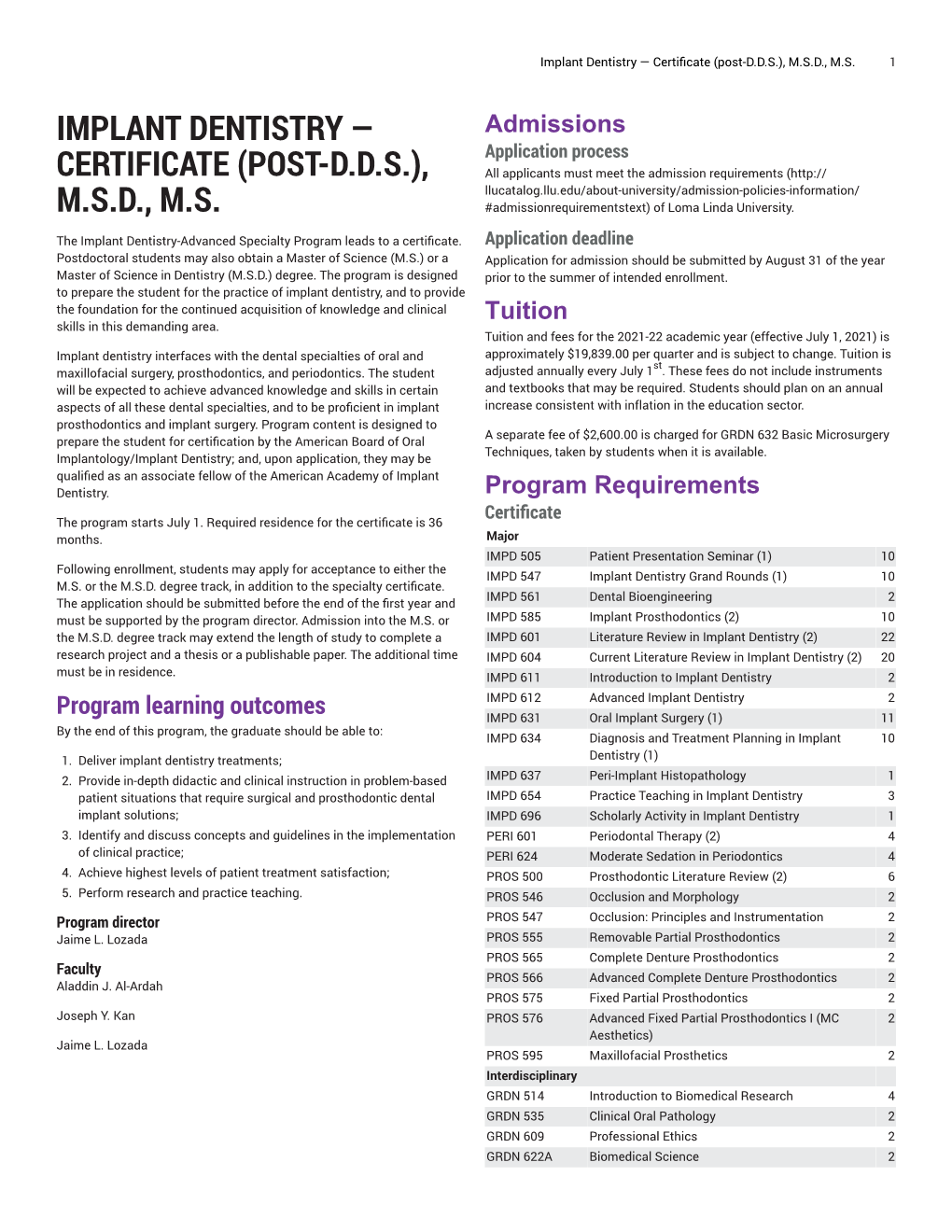 Implant Dentistry — Certiﬁcate (Post-D.D.S.), M.S.D., M.S