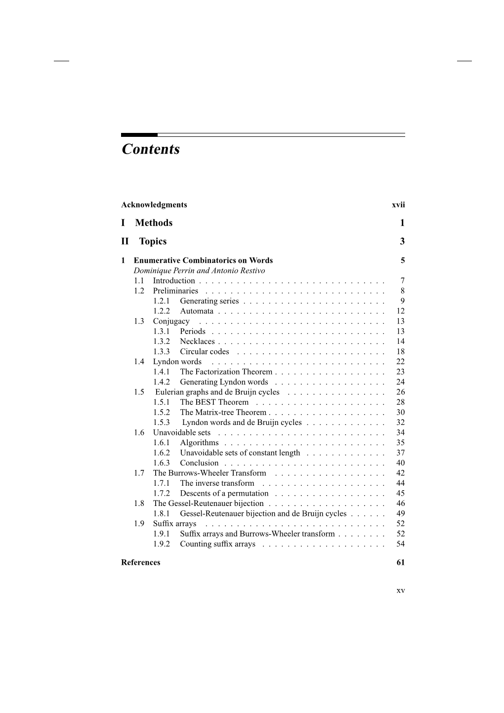 Enumerative Combinatorics on Words 5 Dominique Perrin and Antonio Restivo 1.1 Introduction