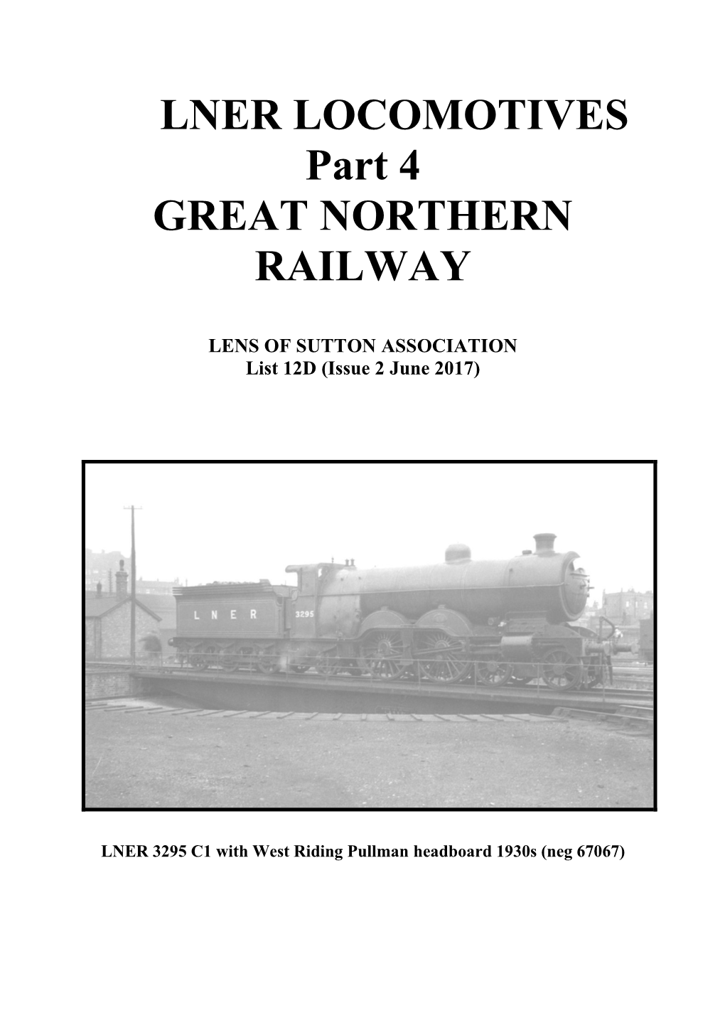 LNER LOCOMOTIVES Part 4 GREAT NORTHERN RAILWAY