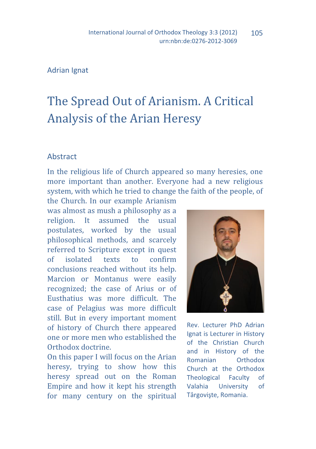 The Spread out of Arianism. a Critical Analysis of the Arian Heresy