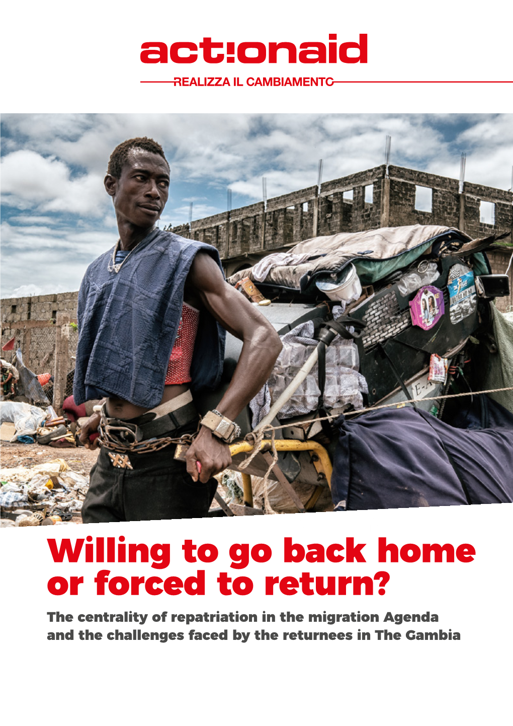 Willing to Go Back Home Or Forced to Return?