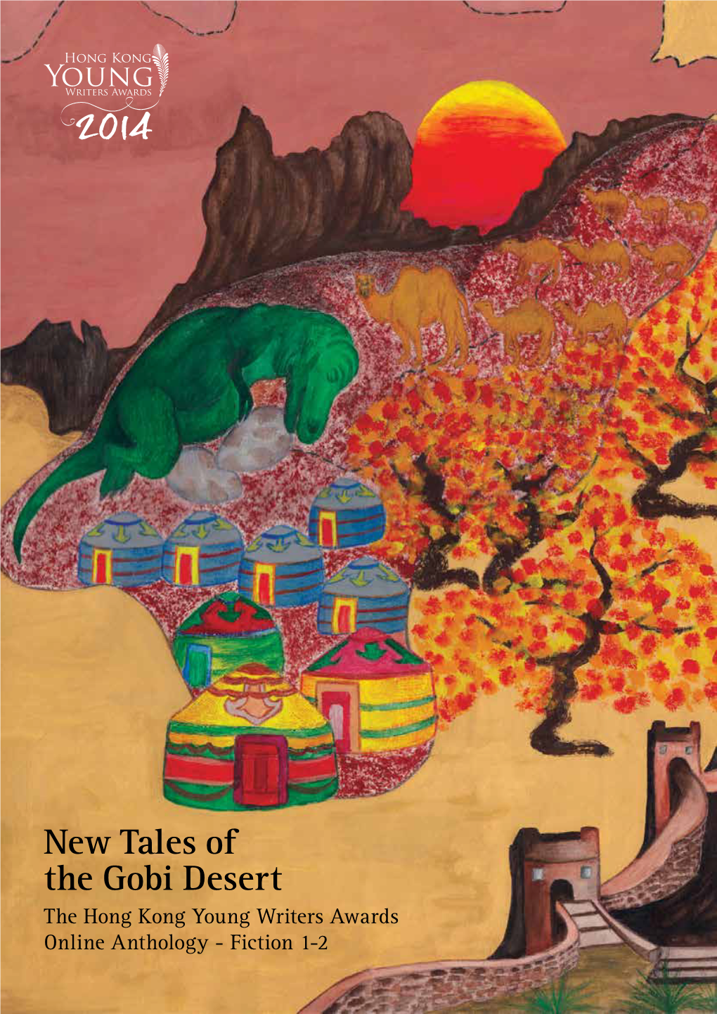 New Tales of the Gobi Desert the Hong Kong Young Writers Awards Online Anthology - Fiction 1-2 Sponsors