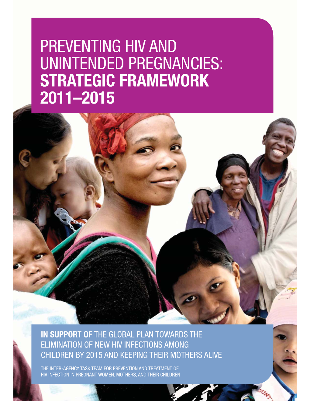 Preventing Hiv and Unintended Pregnancies: Strategic Framework 2011–2015