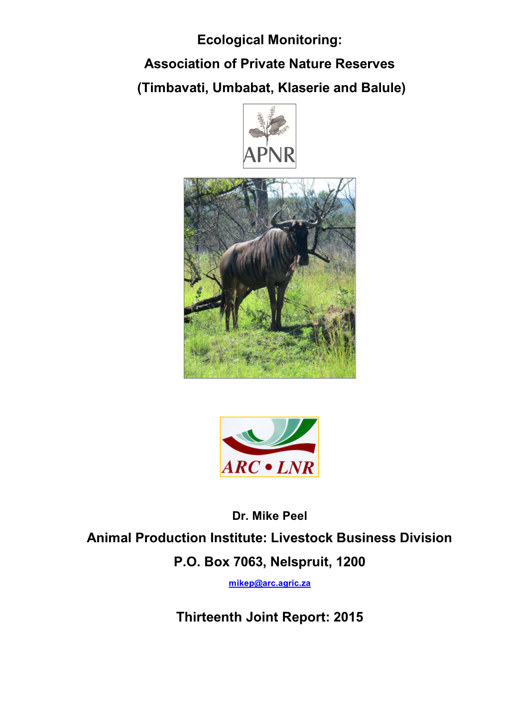 Ecological Monitoring: Association of Private Nature Reserves (Timbavati, Umbabat, Klaserie and Balule)