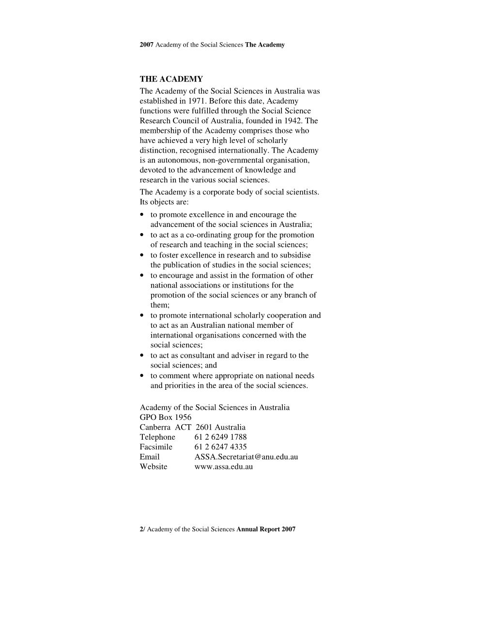 THE ACADEMY the Academy of the Social Sciences in Australia Was Established in 1971
