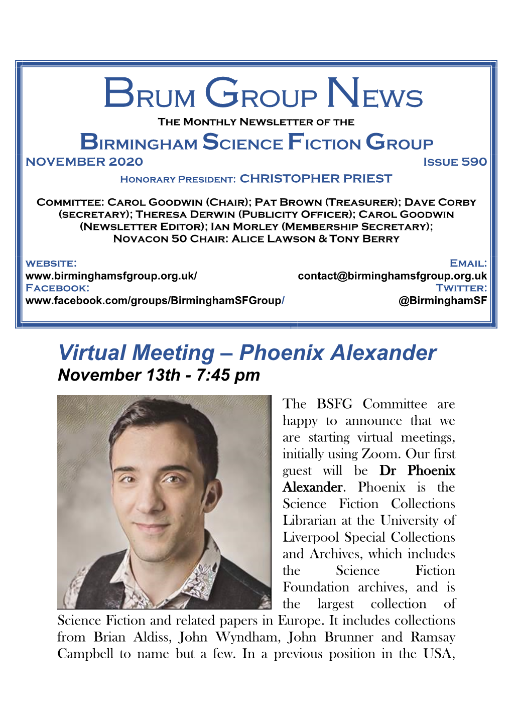 Brum Group News the Monthly Newsletter of the BIRMINGHAM SCIENCE FICTION GROUP NOVEMBER 2020 Issue 590 Honorary President: CHRISTOPHER PRIEST