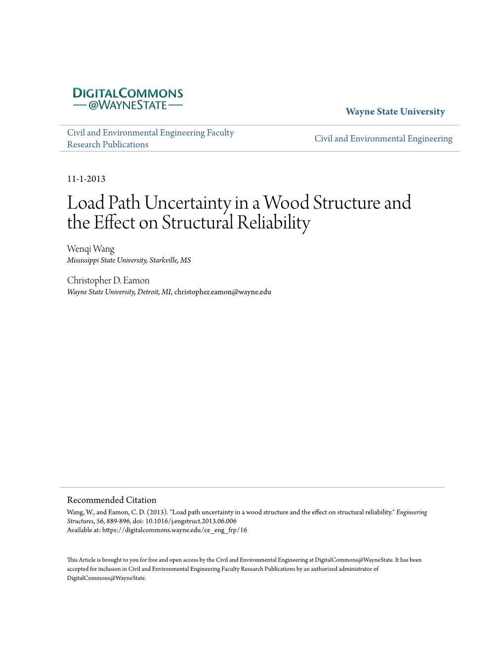 Load Path Uncertainty in a Wood Structure and the Effect on Structural Reliability Wenqi Wang Mississippi State University, Starkville, MS