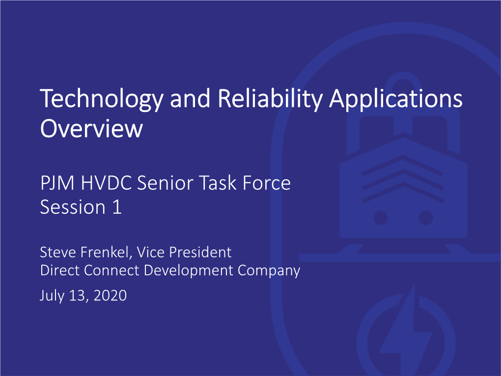 Technology and Reliability Applications Overview