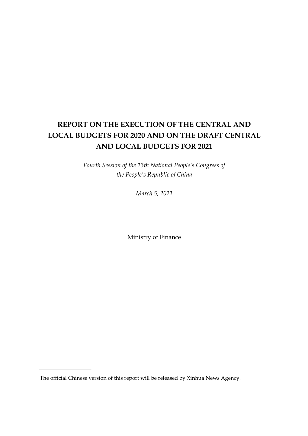 Report on the Execution of the Central and Local Budgets for 2020 and on the Draft Central and Local Budgets for 2021