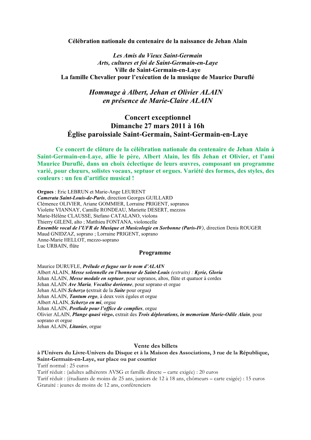 Hommage À Albert, Jehan Et Olivier ALAIN En Présence De Marie-Claire ALAIN Concert Exceptionnel Dimanche 27 Mars 2011 À