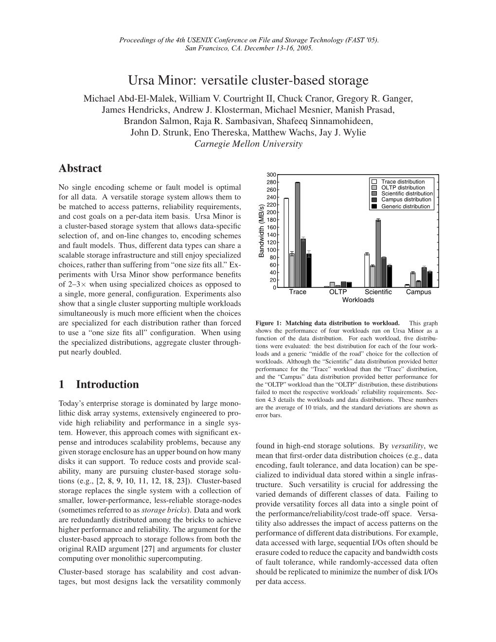 Ursa Minor: Versatile Cluster-Based Storage Michael Abd-El-Malek, William V