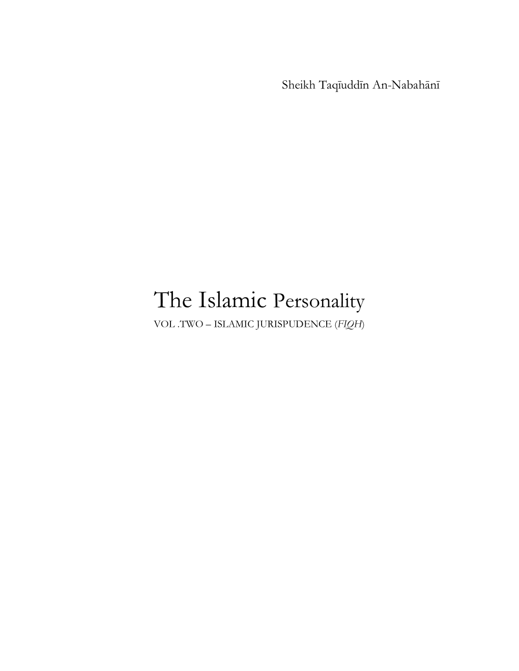 The Islamic Personality VOL .TWO – ISLAMIC JURISPUDENCE (FIQH)