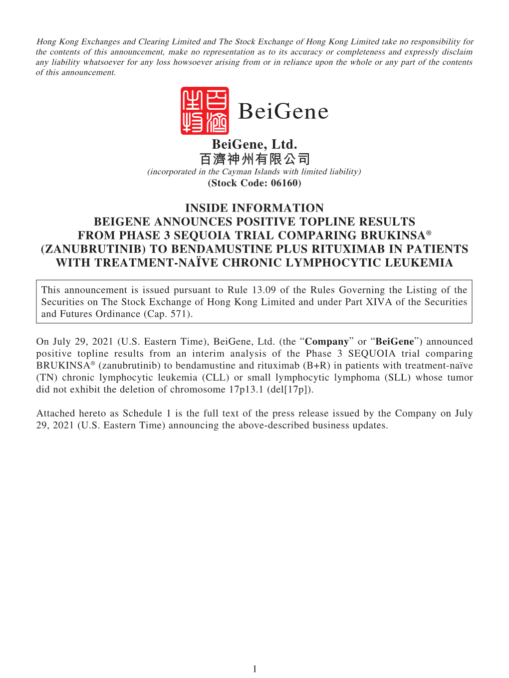 Beigene, Ltd. 百濟神州有限公司 (Incorporated in the Cayman Islands with Limited Liability) (Stock Code: 06160)