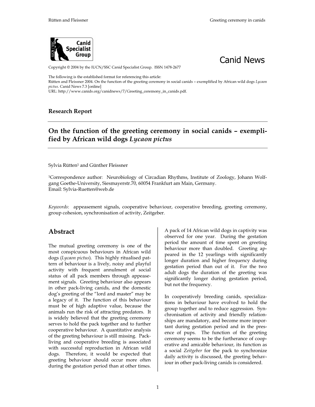 On the Function of the Greeting Ceremony in Social Canids – Exemplified by African Wild Dogs Lycaon Pictus