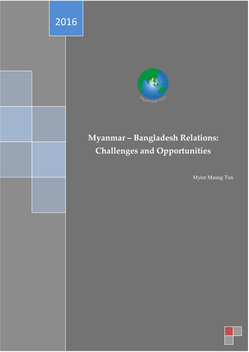 Bangladesh Relations: Challenges and Opportunities