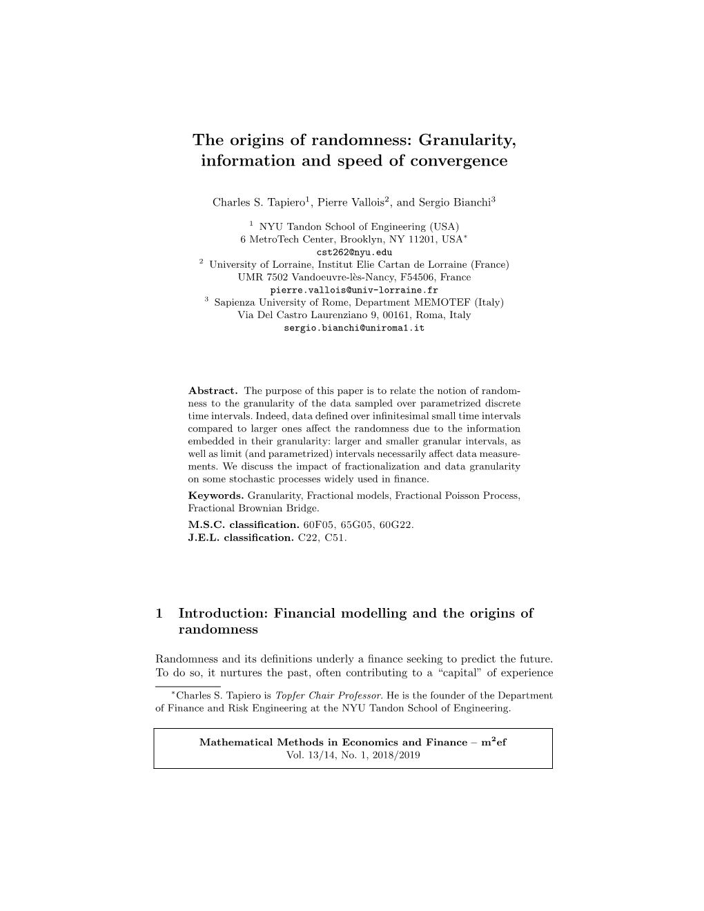 The Origins of Randomness: Granularity, Information and Speed of Convergence
