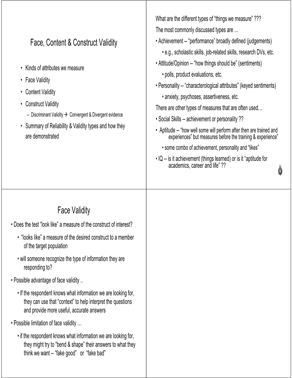 Face, Content & Construct Validity Face Validity