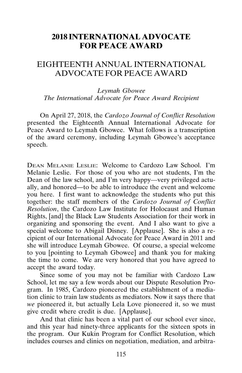Leymah Gbowee the International Advocate for Peace Award Recipient